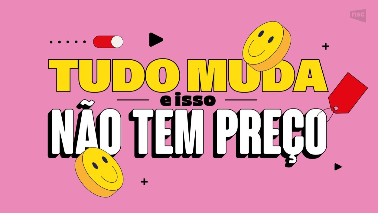 Peça — Tudo muda e isso não tem preço
